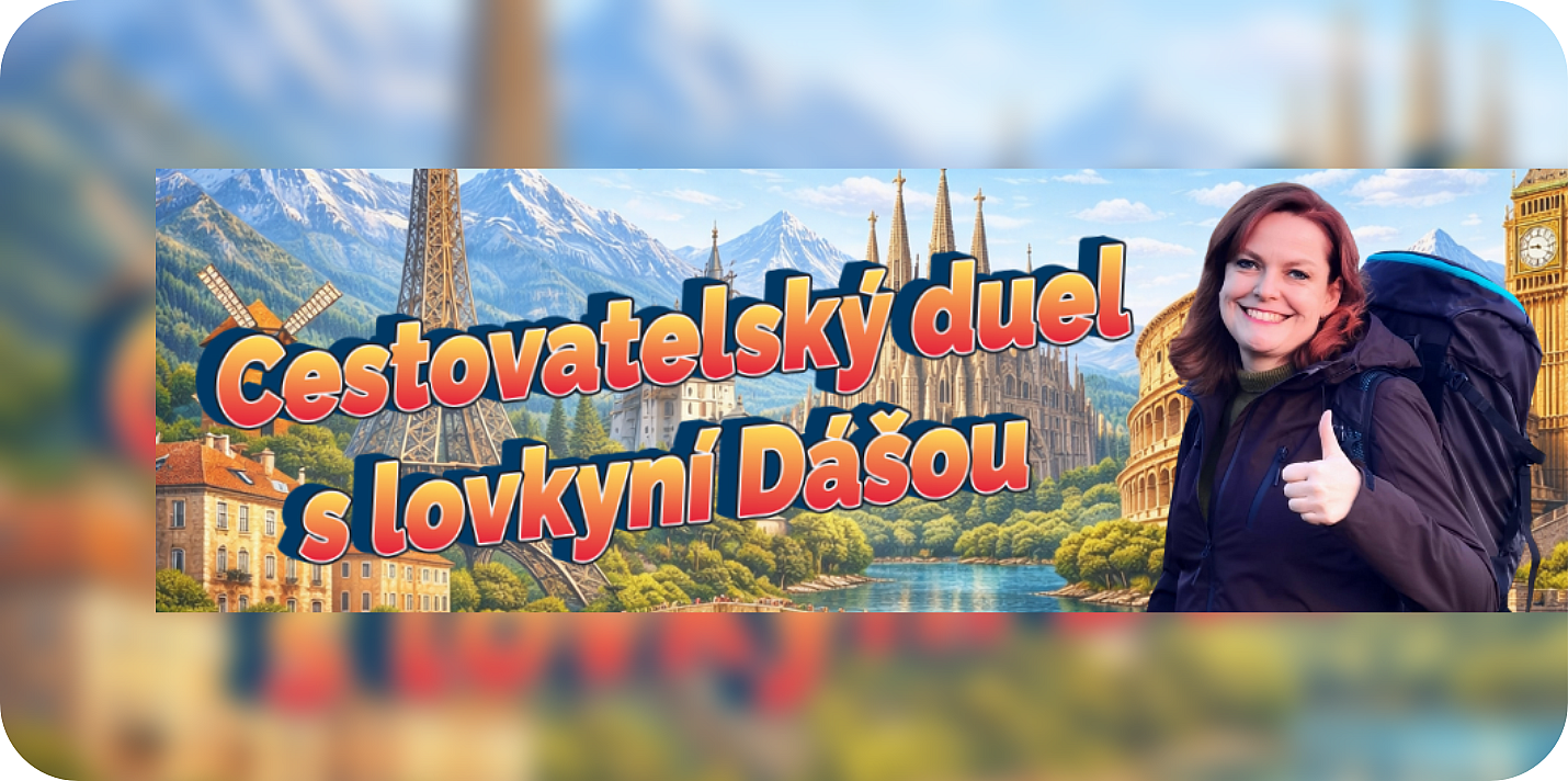 Lovkyně Dáša připravila pro ÁMOSky velký cestovatelský DUEL